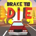 Brake To Die (бесконечные деньги)